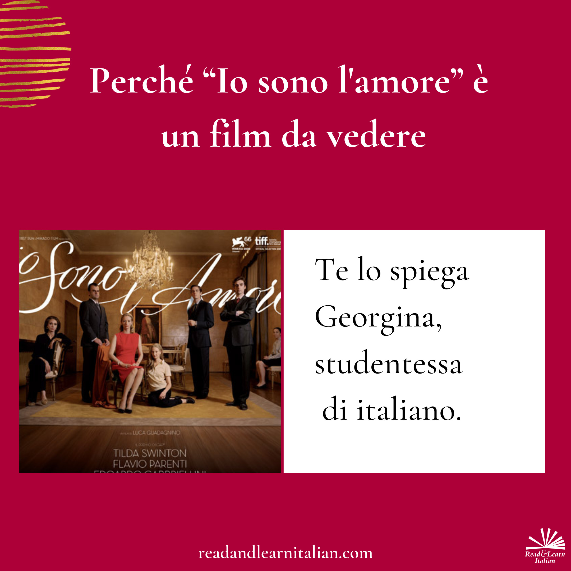 Perché “Io sono l’amore” è un film da vedere